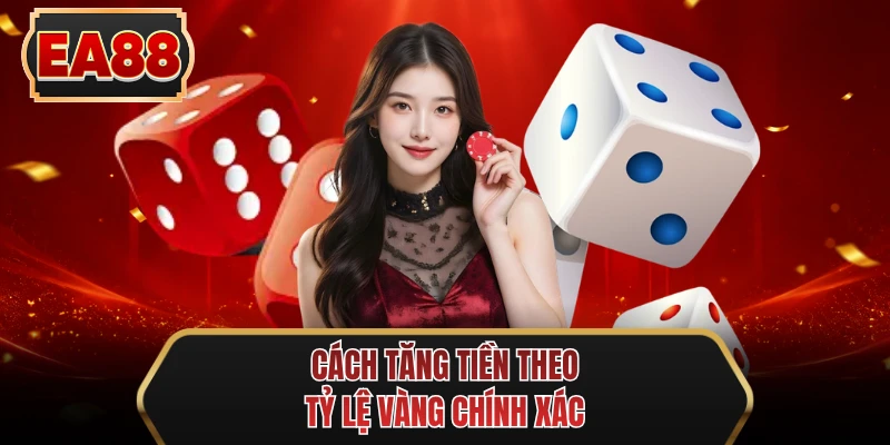 cach tang tien theo ty le vang chinh xac