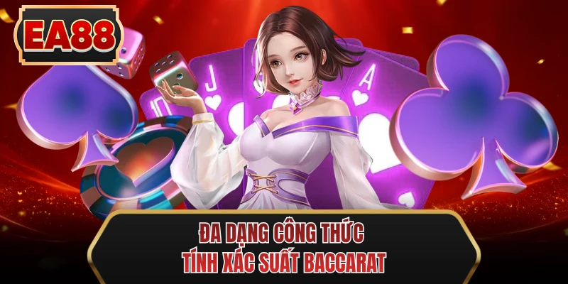 da dang cong thuc tinh xac suat baccarat da dang cong thuc tinh xac suat baccarat