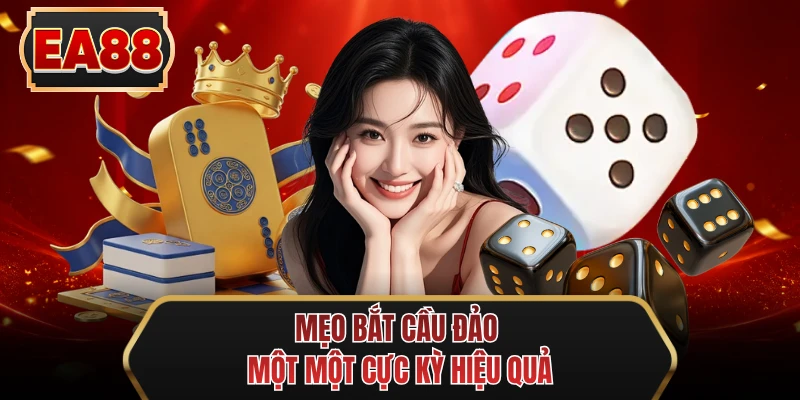 meo bat cau dao mot mot cuc ky hieu qua