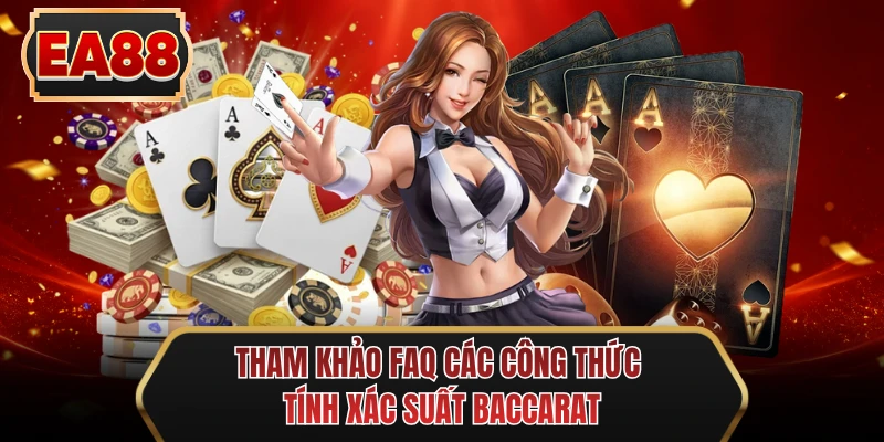 tham khao faq cac cong thuc tinh xac suat baccarat tham khao faq cac cong thuc tinh xac suat baccarat