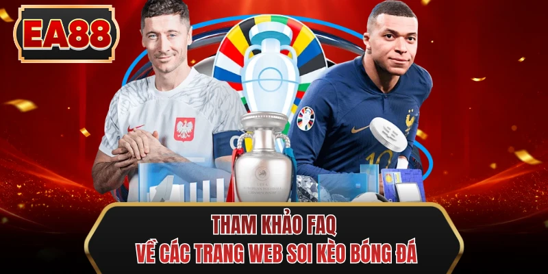 tham khao faq ve cac trang web soi keo bong da tham khao faq ve cac trang web soi keo bong da